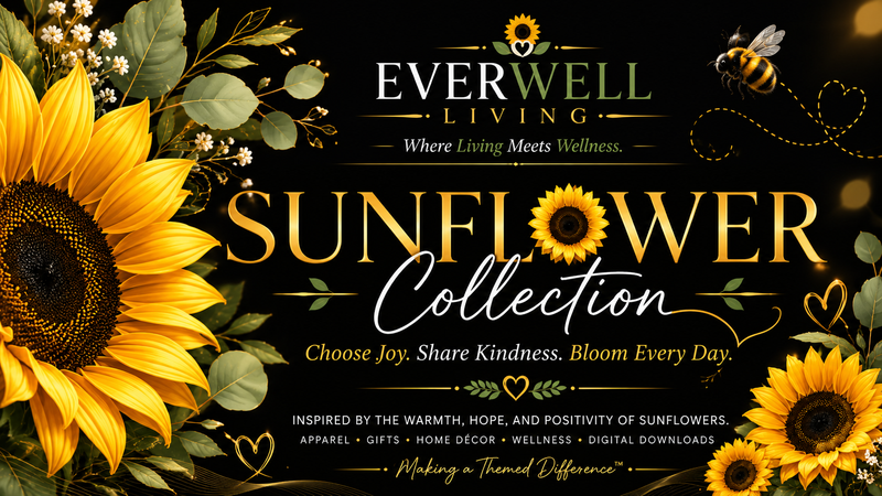 EverWell Sunflower Collection