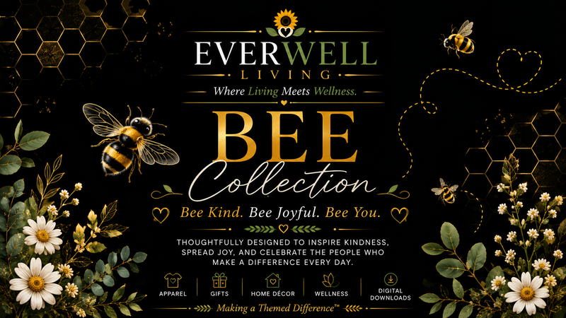 EverWell Bee Collection