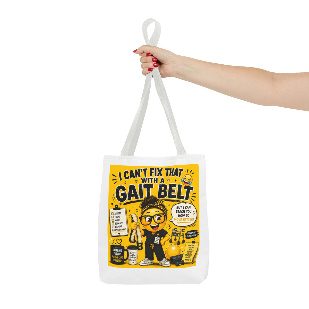 I Can't Fix that with a Gait Belt-Emoji Tote Bag
