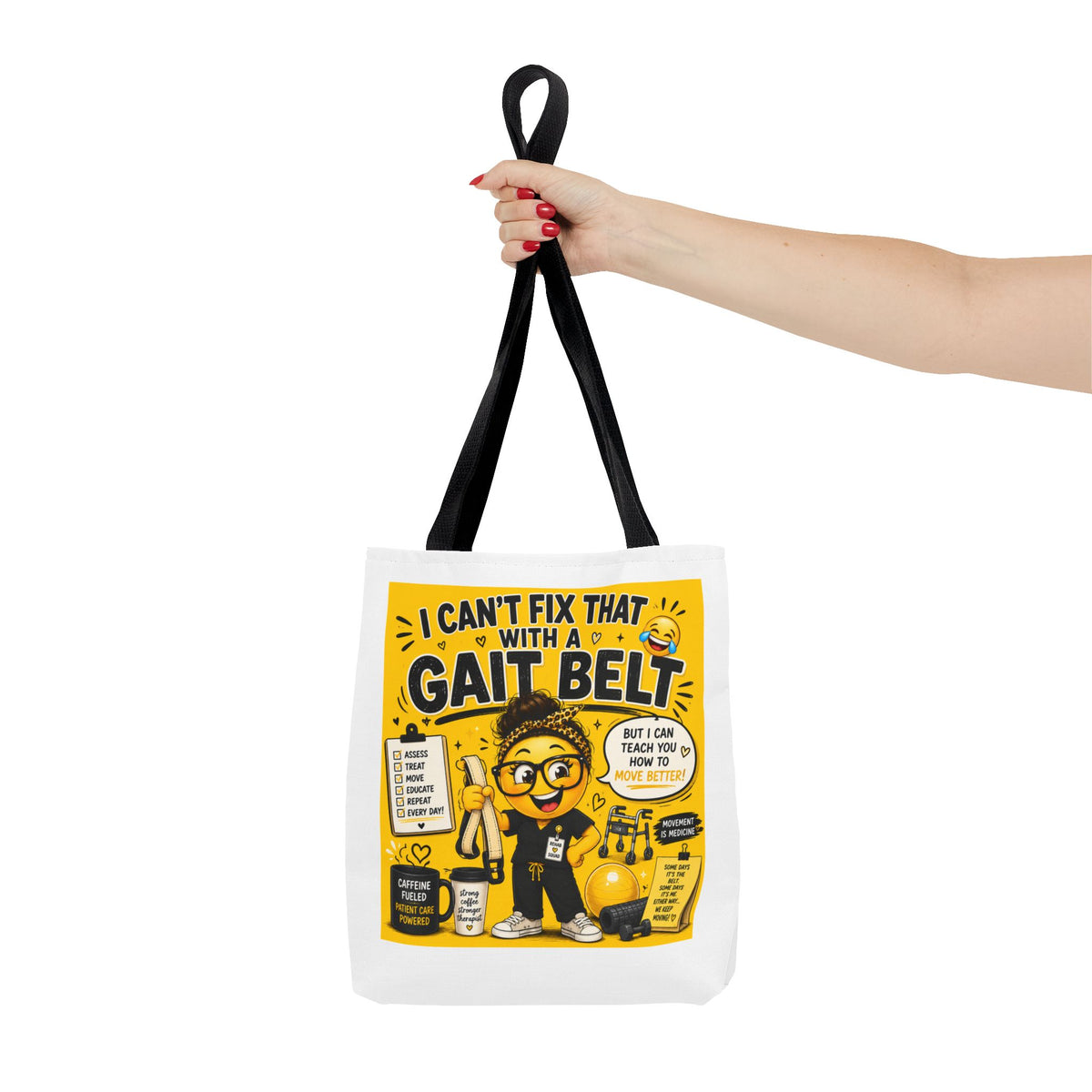 I Can't Fix that with a Gait Belt-Emoji Tote Bag