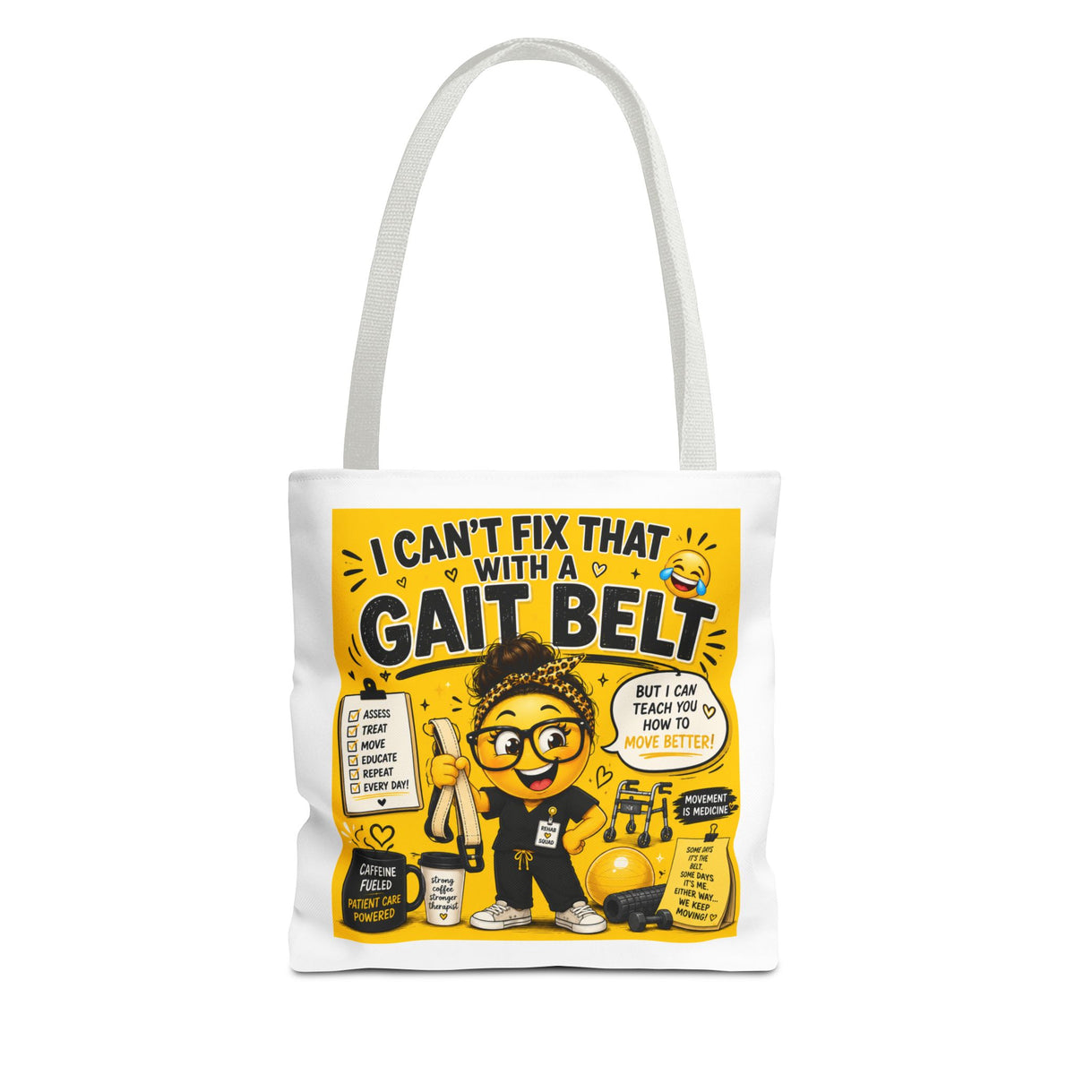I Can't Fix that with a Gait Belt-Emoji Tote Bag