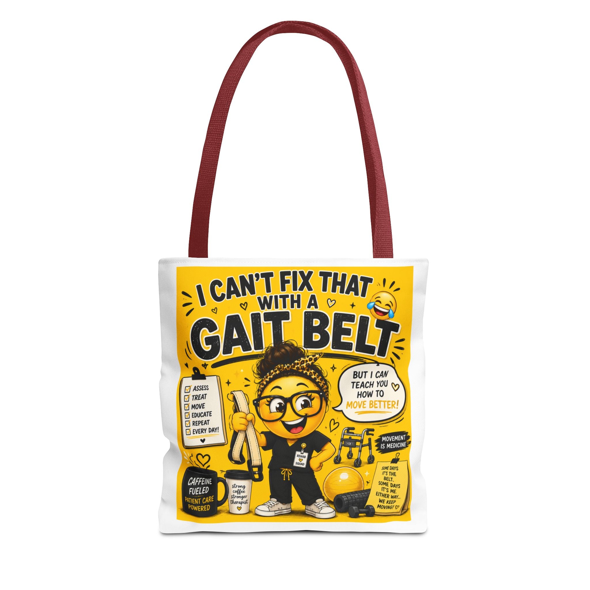 I Can't Fix that with a Gait Belt-Emoji Tote Bag
