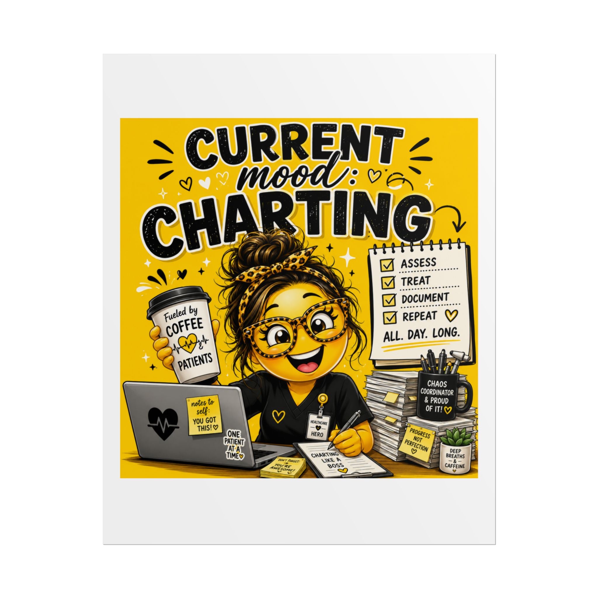 Charting Poster — "Current Mood: Charting" Cute Nurse/Clinician Wall Art