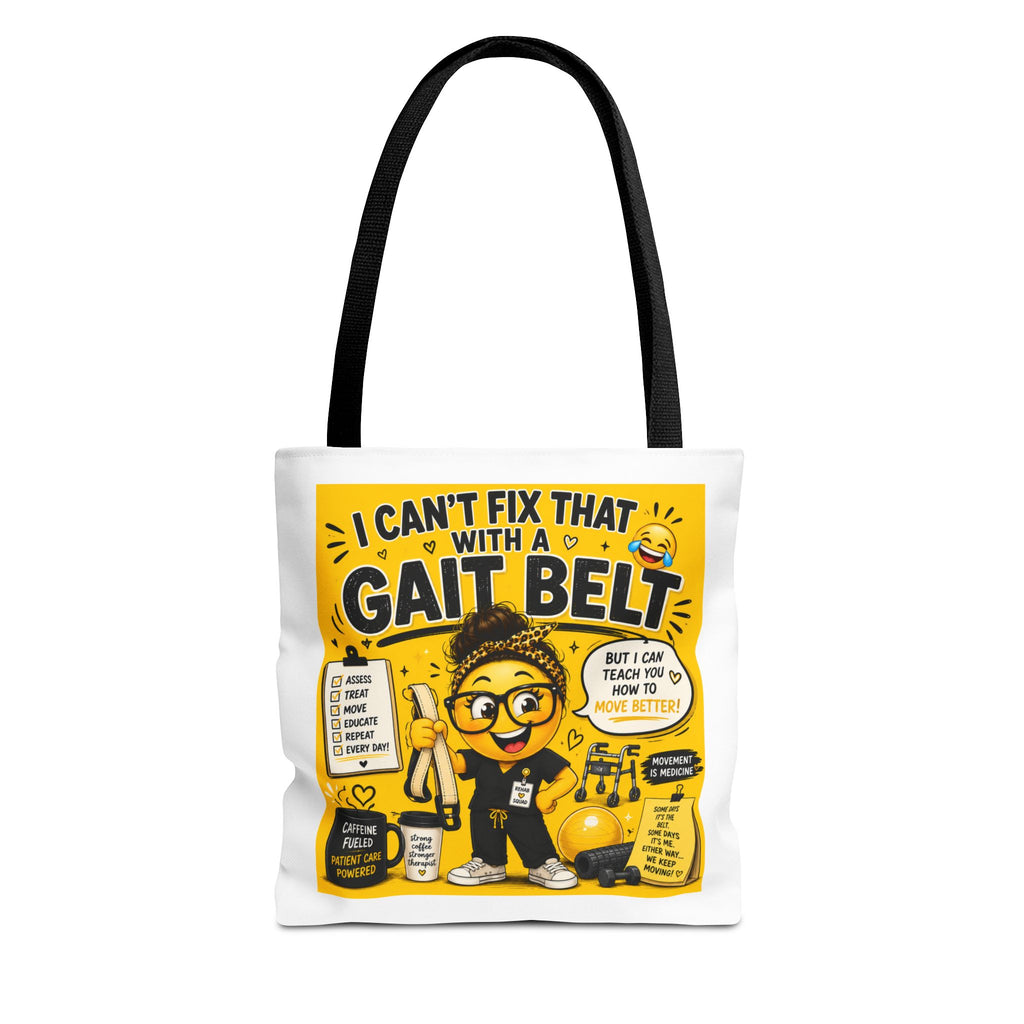 I Can't Fix that with a Gait Belt-Emoji Tote Bag