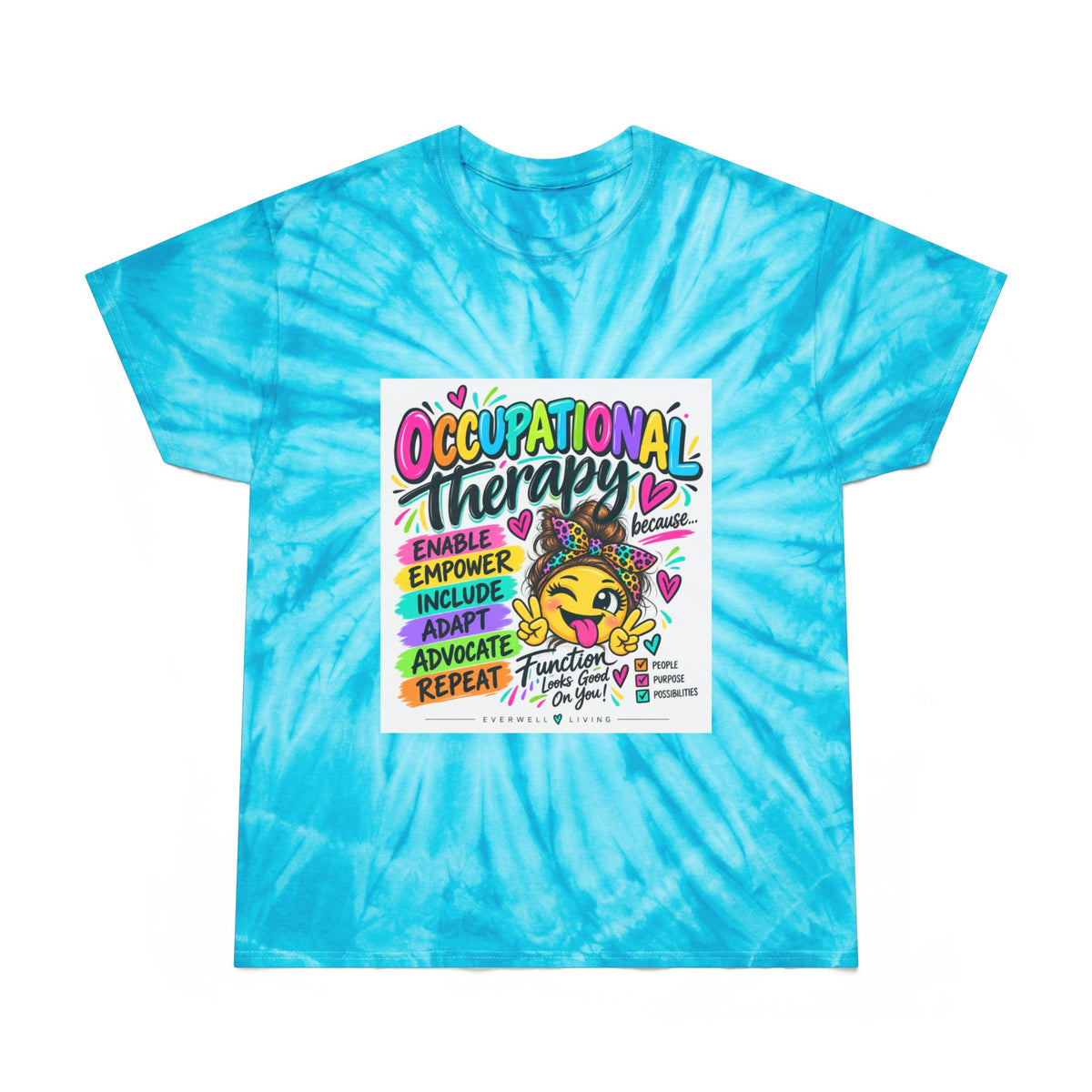 Occupational Therapy Tie-Dye Tee — Empower, Include & Advocate Cyclone Design