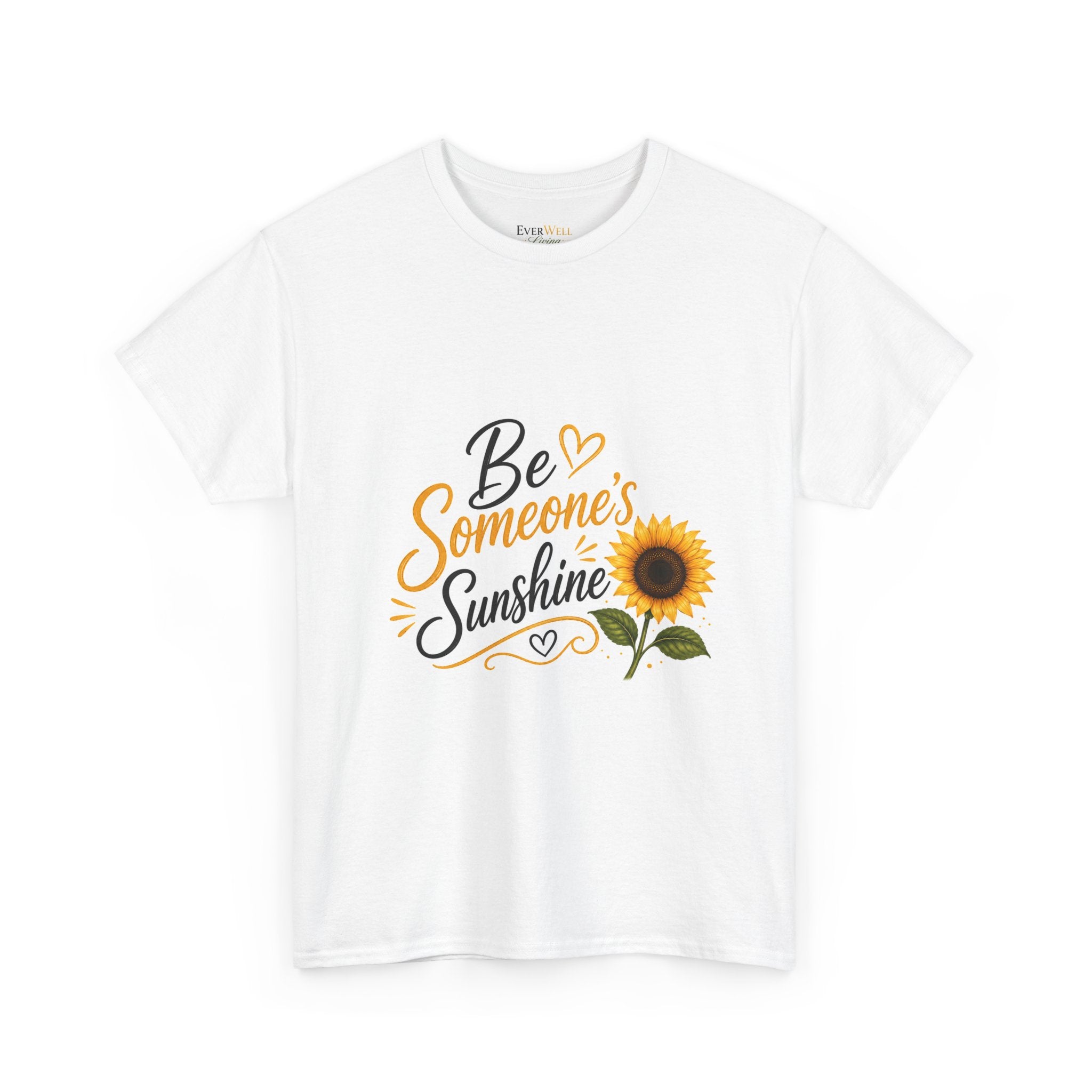 Be Someone's Sunshine T-Shirt