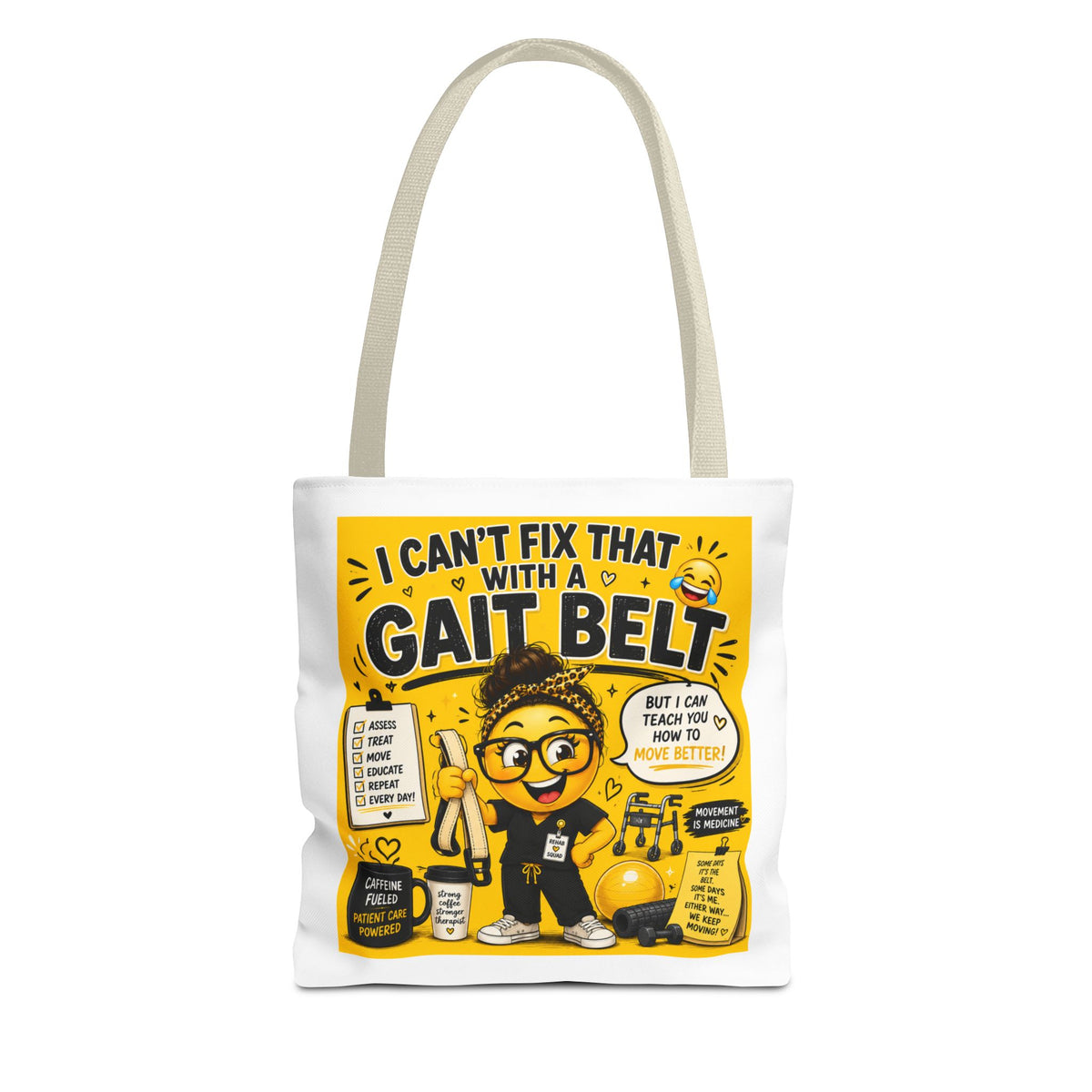 I Can't Fix that with a Gait Belt-Emoji Tote Bag