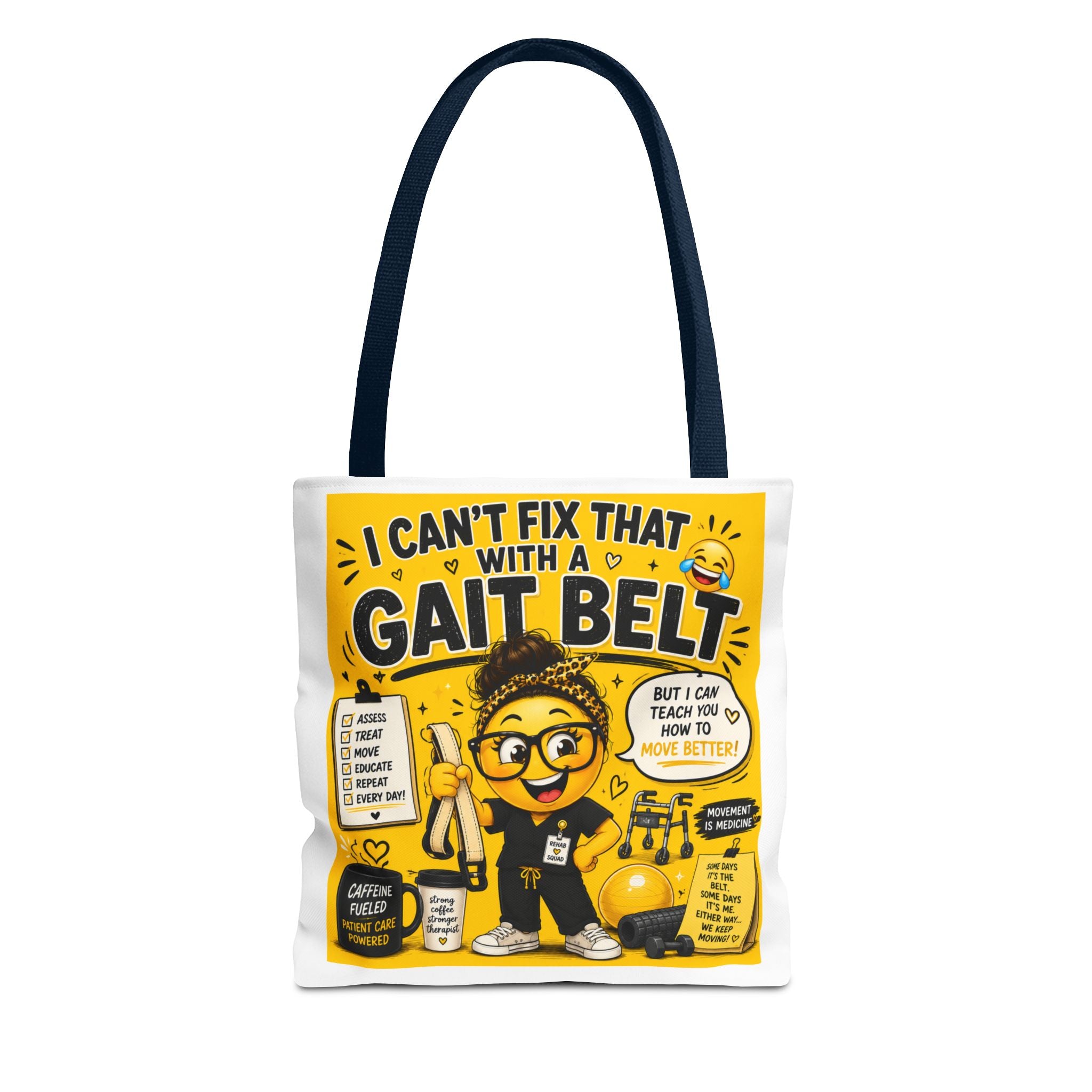 I Can't Fix that with a Gait Belt-Emoji Tote Bag
