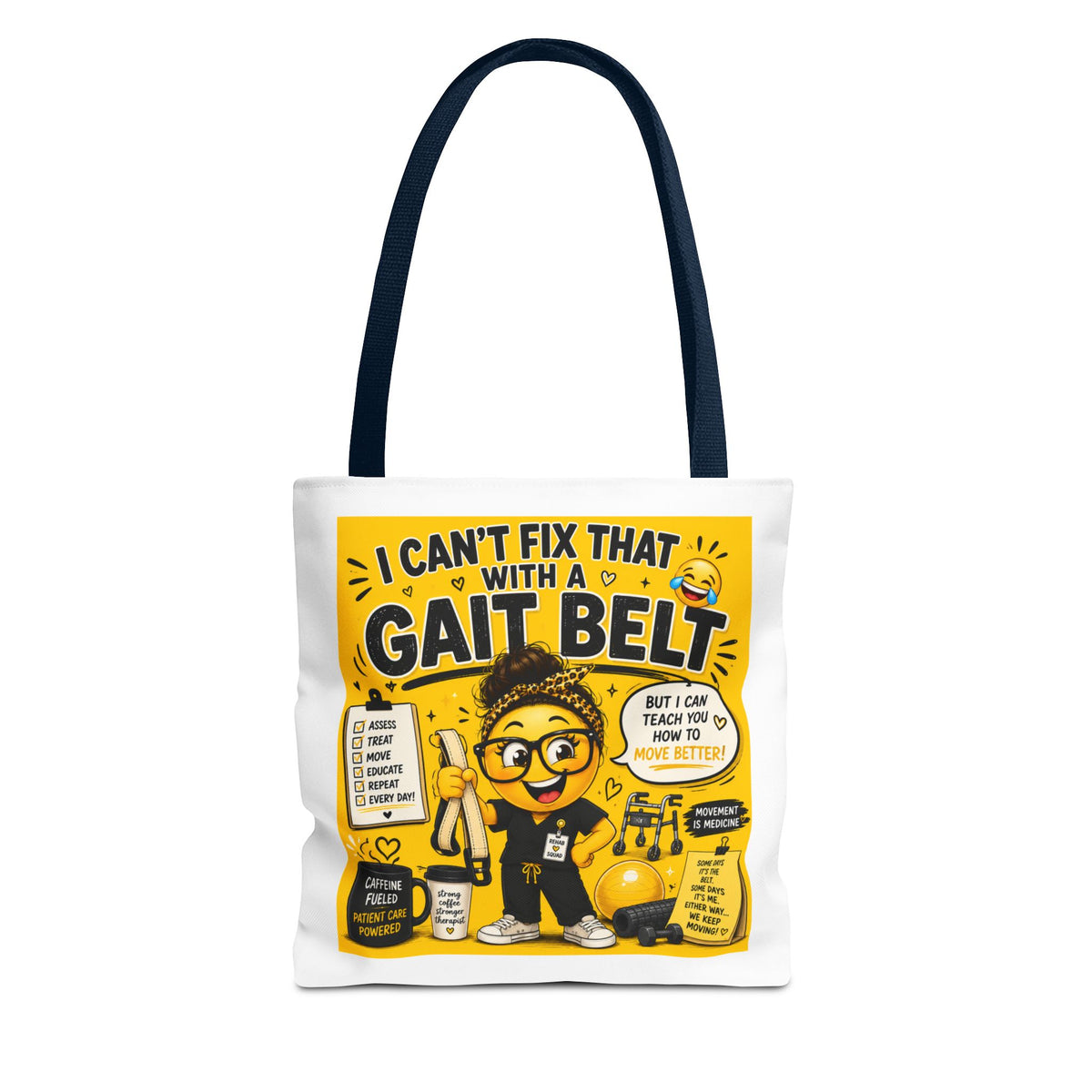 I Can't Fix that with a Gait Belt-Emoji Tote Bag