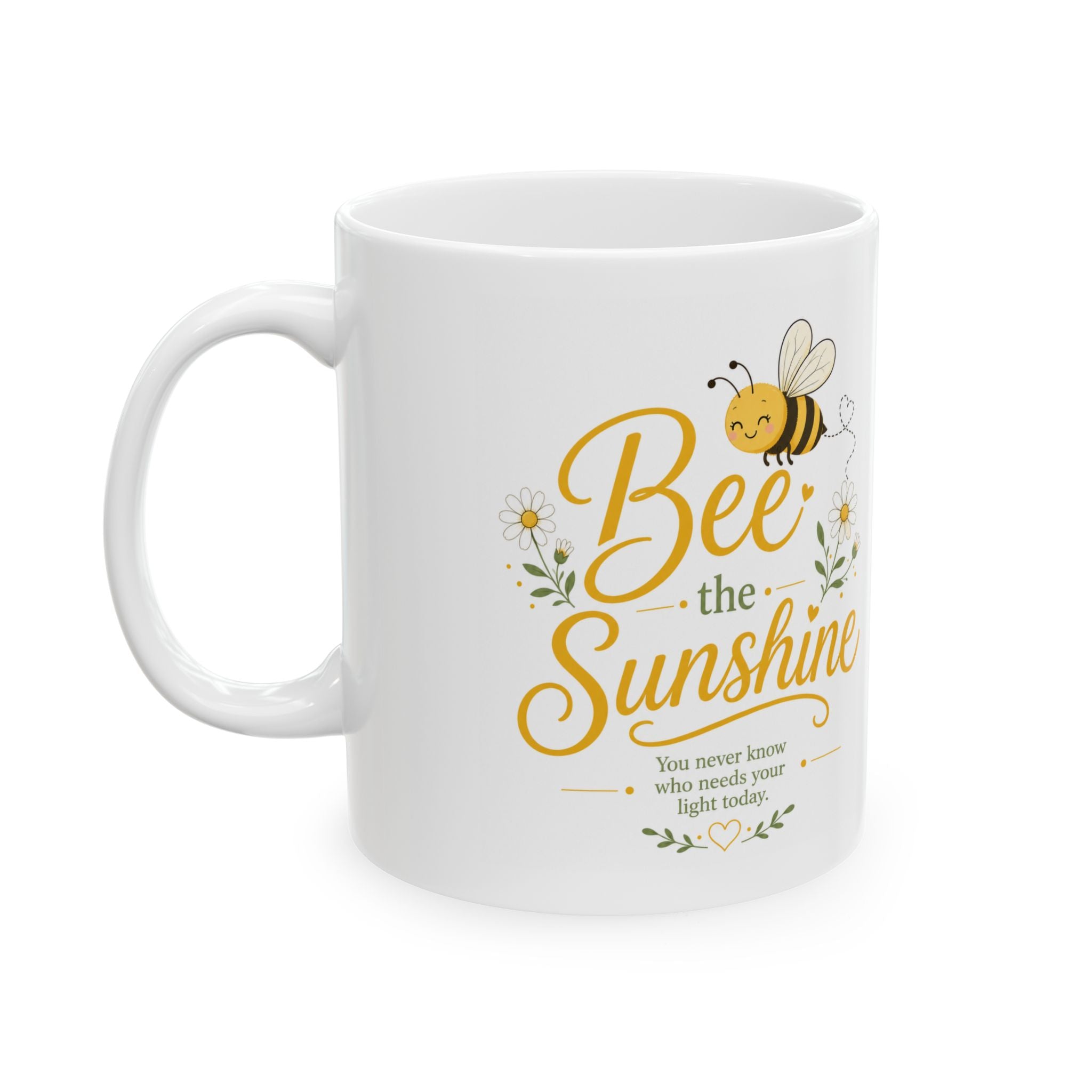 Bee Sunshine Ceramic Mug — Cute Floral "Bee the Sunshine" Coffee Cup (11oz/15oz)