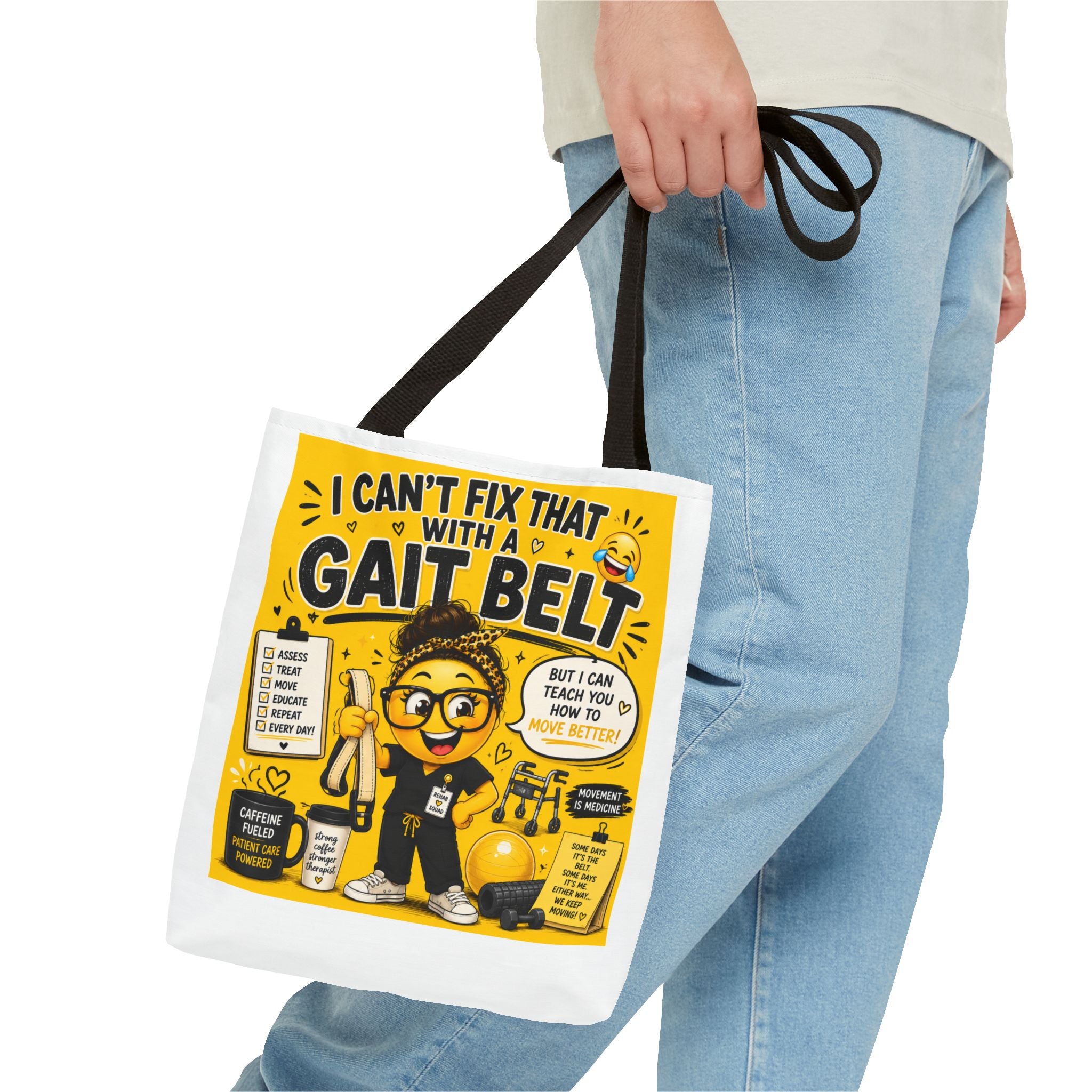 I Can't Fix that with a Gait Belt-Emoji Tote Bag