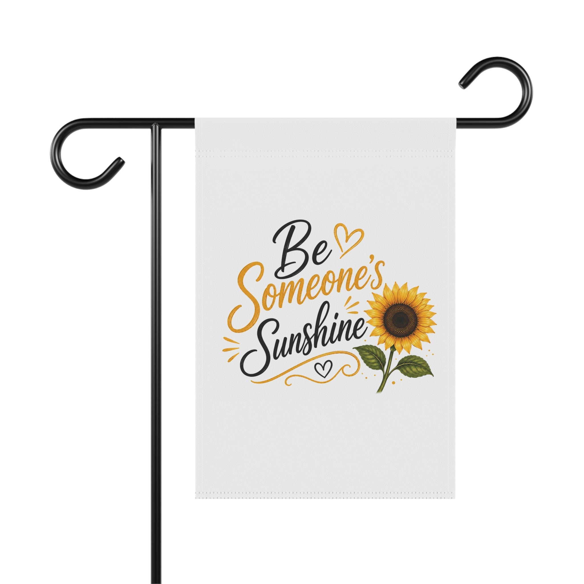 Be Someone's Sunshine Sunflower Garden Flag