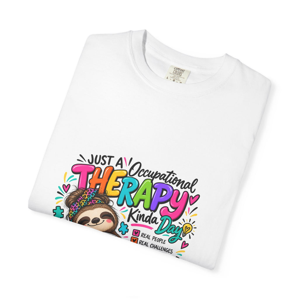 Occupational Therapy Sloth T-Shirt — "Just a Occupational Therapy Kinda Day" Cute OT Gift