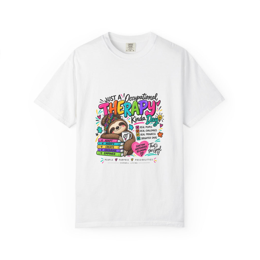 Occupational Therapy Sloth T-Shirt — "Just a Occupational Therapy Kinda Day" Cute OT Gift