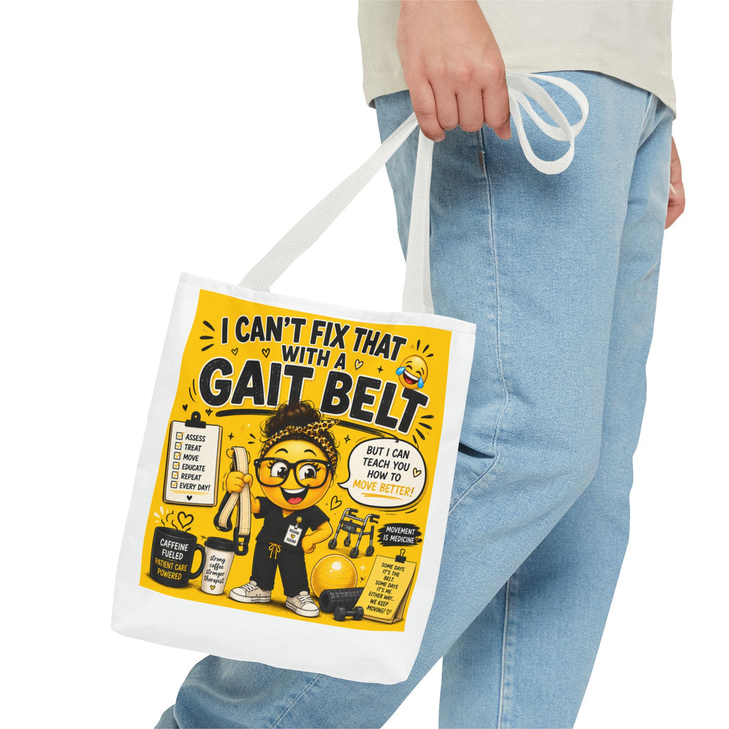 I Can't Fix that with a Gait Belt-Emoji Tote Bag
