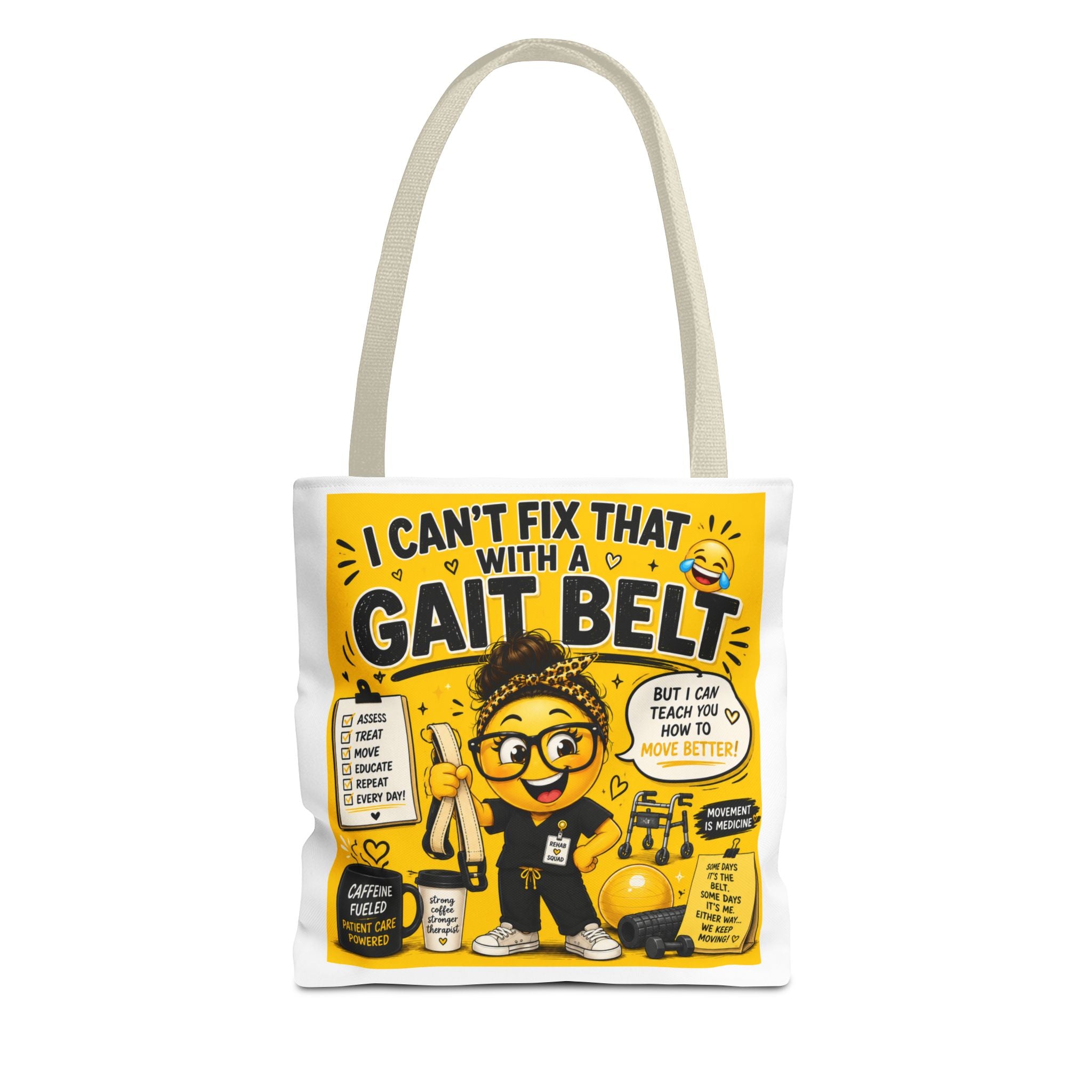 I Can't Fix that with a Gait Belt-Emoji Tote Bag