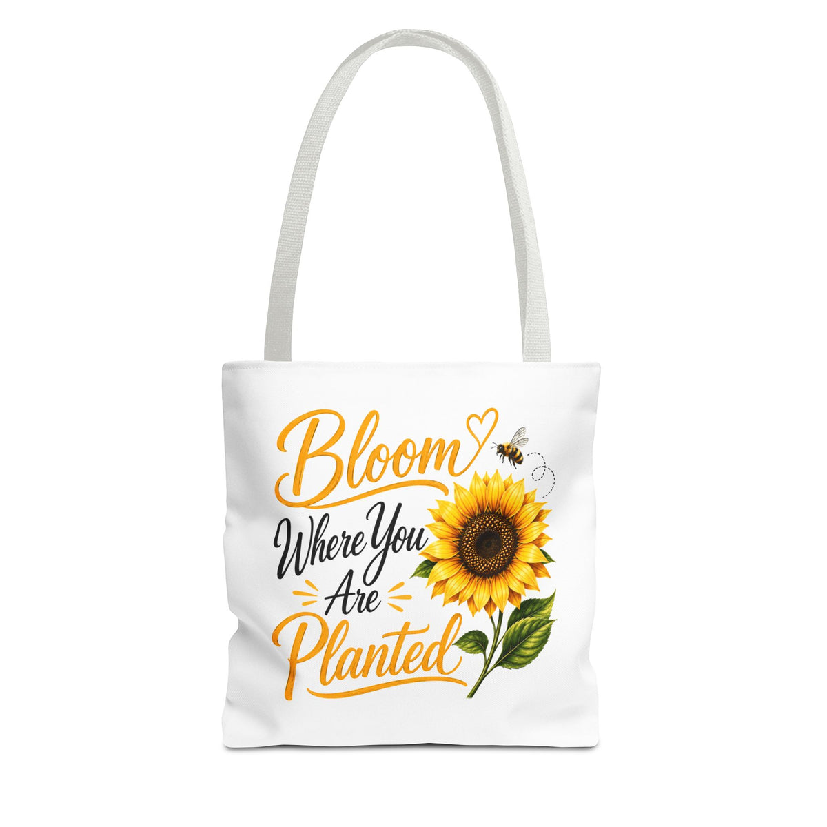 Bloom Where You Are Planted Sunflower Tote Bag