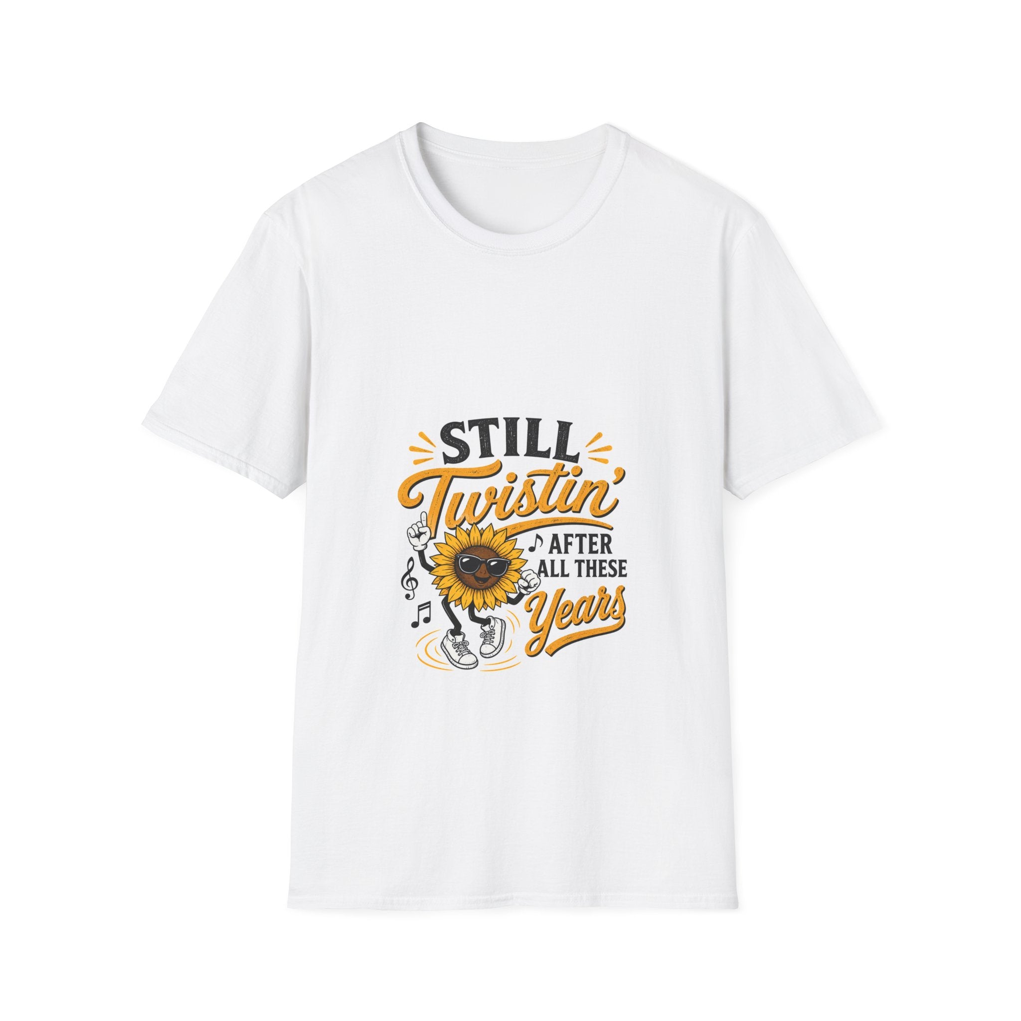 Still Twistin' T-Shirt — Funny Sunflower 'After All These Years' Tee
