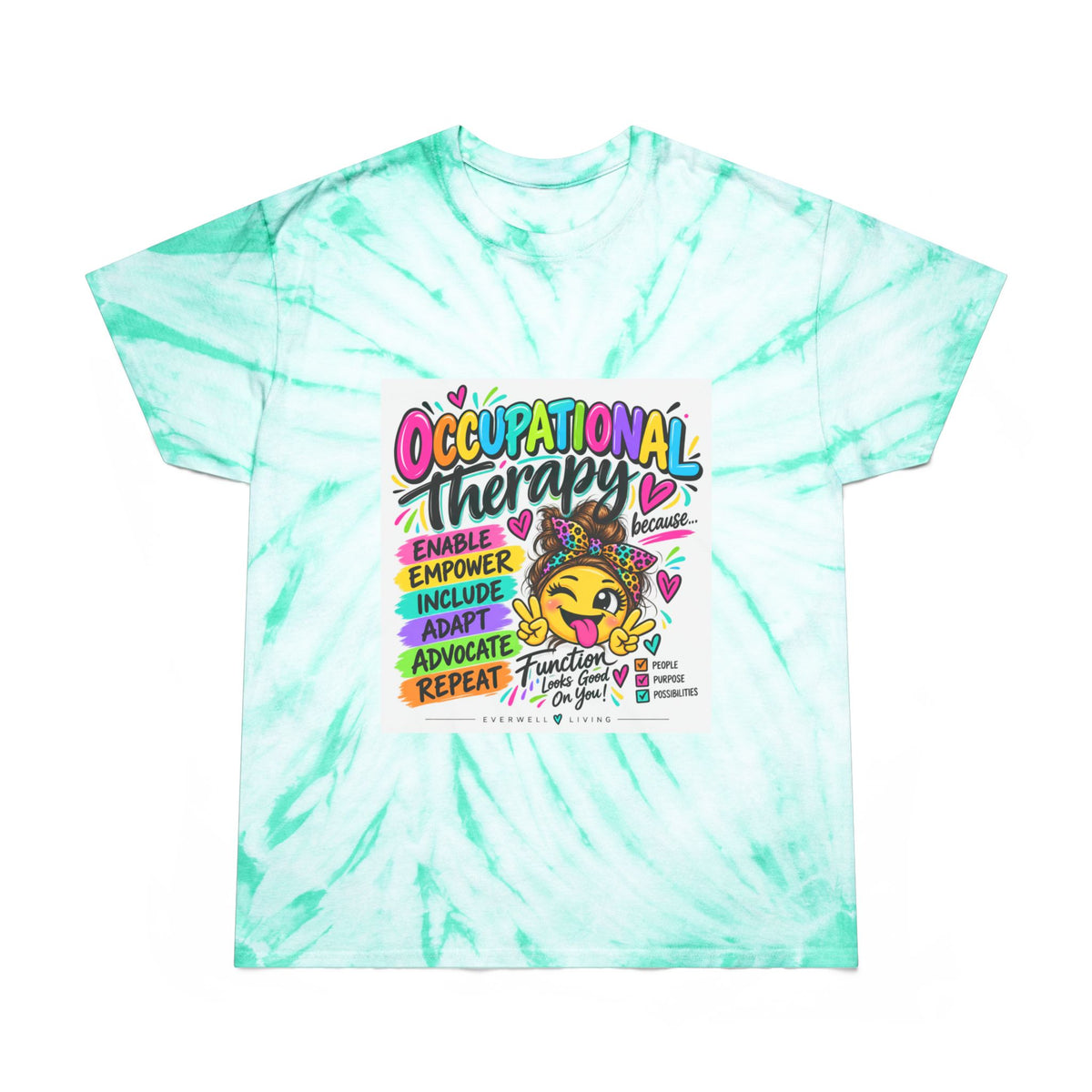 Occupational Therapy Tie-Dye Tee — Empower, Include & Advocate Cyclone Design
