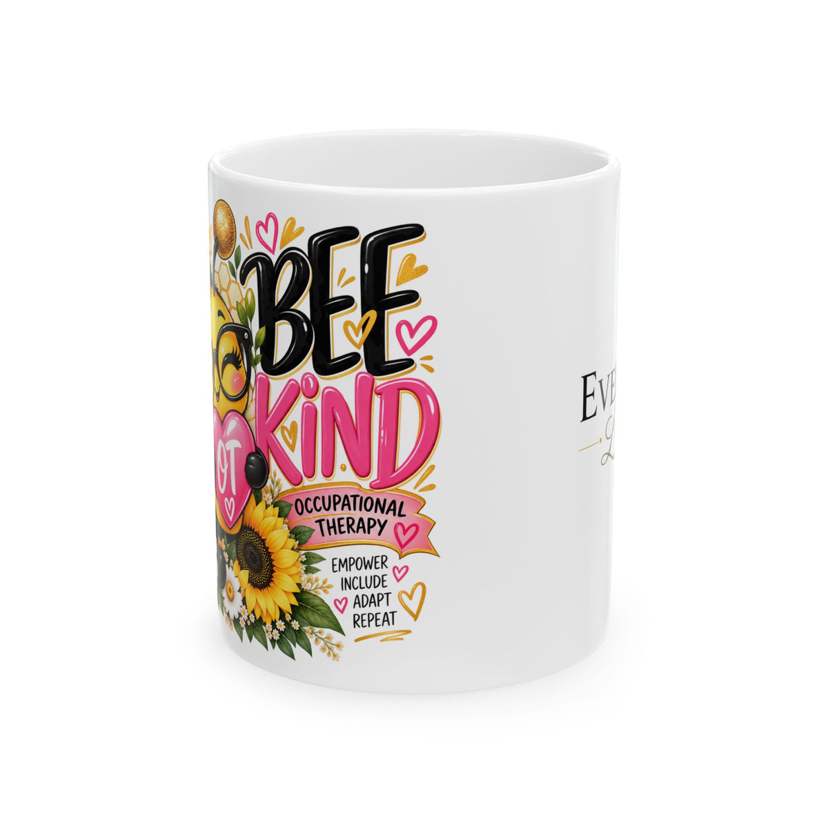 Bee Kind Occupational Therapy Mug — Sunflower & Heart Coffee Cup (11oz/15oz)